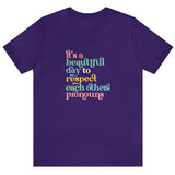 Beautiful Day Pronouns Tee T-Shirt PRIDE MODE