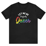 Perfectly Queer Tee T-Shirt PRIDE MODE