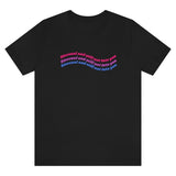 Bisexual & Still Not Into You Tee Tees PRIDE MODE