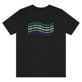 Gay & Still Not Into You Tee Tees PRIDE MODE