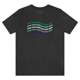 Gay & Still Not Into You Tee Tees PRIDE MODE