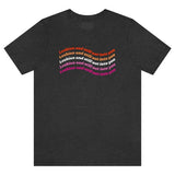 Lesbian & Still Not Into You Tee Tees PRIDE MODE