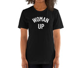 Woman Up Tee Tees PRIDE MODE