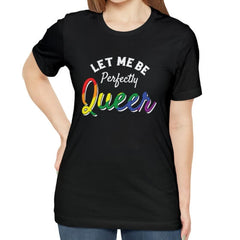 Perfectly Queer Tee T-Shirt PRIDE MODE