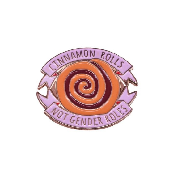 Cinnamon Rolls Not Gender Roles Pin Pin PRIDE MODE